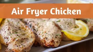 Juicy and Flavorful Air Fryer Chicken | So Easy and Healthy 🤩