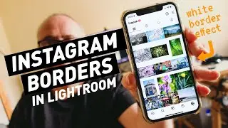 How to add White Borders to Instagram Photos in Lightroom Classic