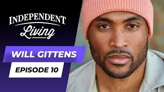 Will Gittens On Starting TikTok Trends | Independent Living Ep. 10 (Full Interview)