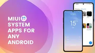 Miui 12 All System Apps For Any Android Phone | Miui 12 Apps For Any Android