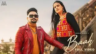 BAAH ( Official Video ) - Hunar Sidhu | Deepak Dhillon | Pranjal Dahiya| New Punjabi Songs 2024