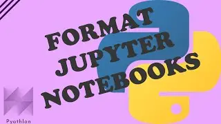 Formatting Jupyter Notebook Markdown Cells | Pyathlon | Python Basics