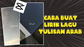 Cara Buat Lirik Lagu Tulisan Arab di Capcut