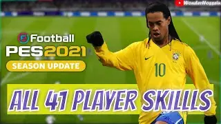 PES 2021 : ALL 41 PLAYER SKILLS FULL TUTORIAL