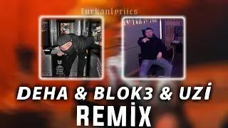 DEHA & BLOK3 & UZİ REMİX (ALORS ON DANSE) (mixed by furkanlyriics)