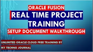 Oracle Fusion Cloud Finance project-based training 2023| Setup document walkthrough