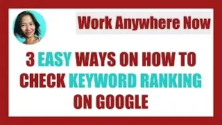 3 Easy Ways To Check Keyword Ranking On Google