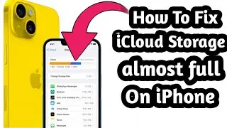 How To Fix iCloud Storage Almost Full On iPhone