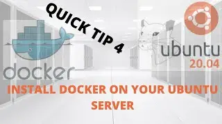 Ubuntu Quick Tip 4 -How to install Docker on your Ubuntu 20.04 server or desktop