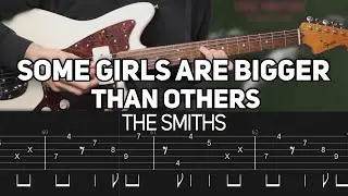 The Smiths - Some Girls Are Bigger Than Others (Guitar Lesson with TAB)