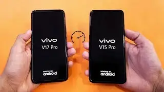 Vivo V17 Pro vs Vivo V15 Pro - Speed Test & Comparison