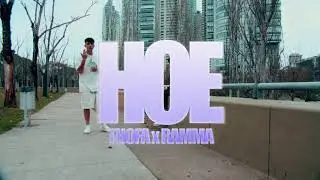 HOE - THOFA x ​RAMMA (Videoclip oficial)