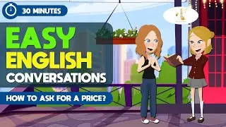 Practice English with Daily English Conversations | Ask for prices in ENGLISH? | Speak Like A Native