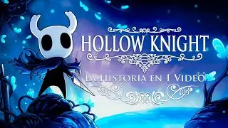 Hollow Knight : La Historia en 1 Video