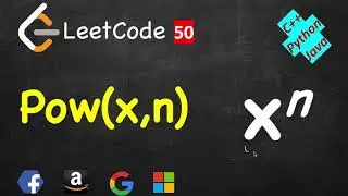 Pow(x, n) | LeetCode 50 | C++, Java, Python | Binary Exponentiation