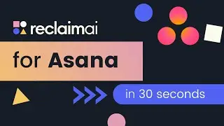 Reclaim.ai Asana Integration | Add Asana Tasks to Google Calendar