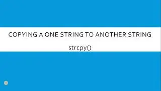 Program to Copy one string to another  coding and usage of strcpy() function