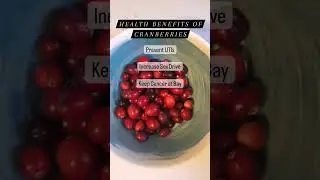 Health Benefits of Cranberries