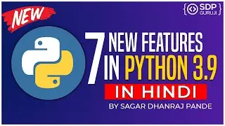 New Features in Python 3.9 |Python Update| Important Features in Python|New in Python 3.9|SDP Guruji