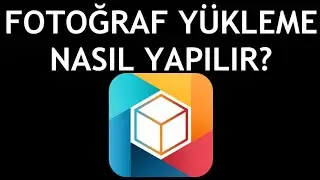 Lifebox Fotoğraf Yükleme Nasıl Yapılır?