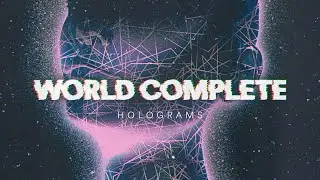 World Complete - Holograms (full album - remastered)