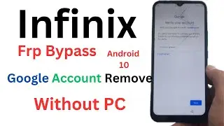 Infinix Google Account Remove Without PC || Infinix Frp Bypass Android version 10 Without PC