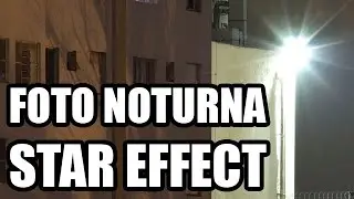 Tutorial Fotografia Noturna - Star Effect