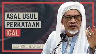 Baba Ismail Sepanjang - Asal Usul Perkataan Igal