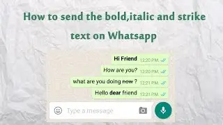 How to send the bold,italic and strike text on Whatsapp