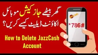 How to Delete JazzCash Account | Jazz cash account delete karne ka tarika