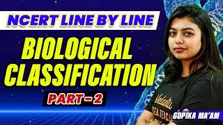 Biological Classification - Part 2 | Class 11 Biology | NCERT Solutions 2025