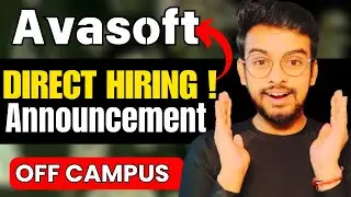 Avasoft Direct Hiring Announcement | OFF Campus Drive For 2024, 2023, 2022 Batch | Fresher Jobs