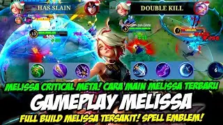 MELISSA CRITICAL META❗ITEM & BUILD MELISSA TERSAKIT 2023❗TUTORIAL & GAMEPLAY CARA MAIN MELISSA COMBO