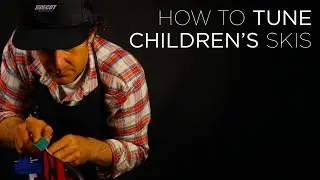 How To Tune CHILDREN'S Skis