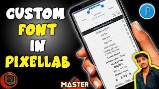 How to add Custom Fonts in Pixellab Tamil | Install Custom Font in PIXELLAB | Master Mind