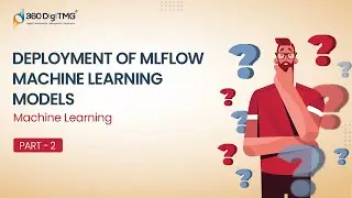 Deployment of MLflow Machine Learning Models | Part 2 | 360DigiTMG