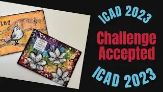 ICAD 2023 - Mixed Media Art Journal Tutorial- Making It Your Own and Ensuring Success