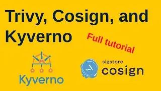 Tutorial: Cosign Signature, Attestation, Trivy Reports and Kyverno Policies