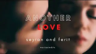 seyran and ferit • another love (eng sub)