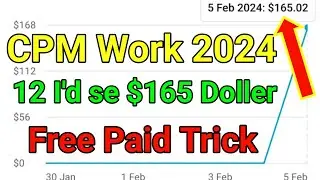 CPM Work Kaise Kare 2024 | 12 I'd se $165 Dollar | Today New Server | Mobile method CPM work 2024