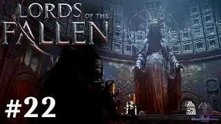 Lords Of The Fallen Playthrough - Episode Twenty-Two