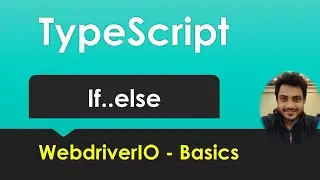 Typescript - Conditional Statements [Basics for WebdriverIO]