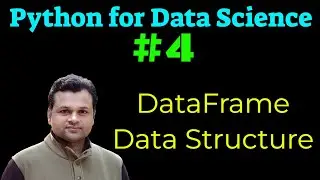 Pandas for Data Science #4 : DataFrame Data Structure