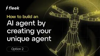 Deploy Your AI Agent on Fleekt from Scratch on Fleek