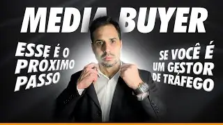 MEDIA BUYER: Esse é o próximo passo se você é um gestor de tráfego