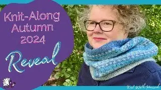 Knit-Along Reveal Live - Autumn 2024