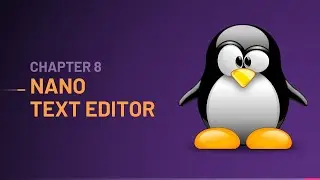 Edit Files Using Nano Text Editor | Mastering Linux