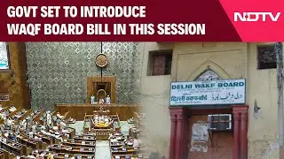 Waqf Board Bill | Waqf Law Change To Help Women, Say Sources, Warn Of Dangerous Narrative