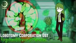 Lobotomy Corporation OST - Forgotten Entrance of Memories (Story Theme)