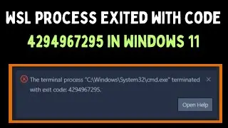 How to Fix WSL Process Exited With Code 4294967295 in Windows 11